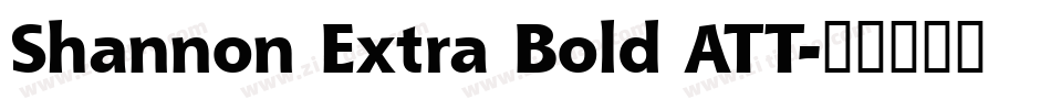 Shannon Extra Bold ATT字体转换